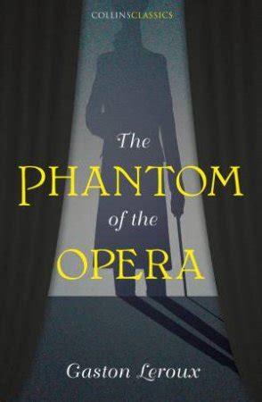 The Phantom Of The Opera by Gaston Leroux - 9780008296438