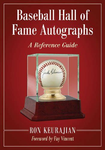 Baseball Hall of Fame Autographs: A Reference Guide - Keurajian, Ron ...