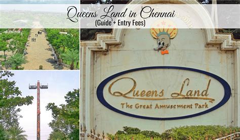 Queens Land Theme Park Chennai entry fees | India Travel Forum