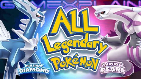 All Legendary Pokémon Locations in Brilliant Diamond & Shining Pearl ...