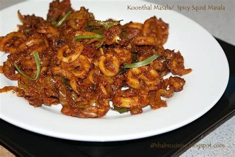 Masala Koonthal (Spicy squid Masala/Calamari Masala) Serves 2-3 This is ...