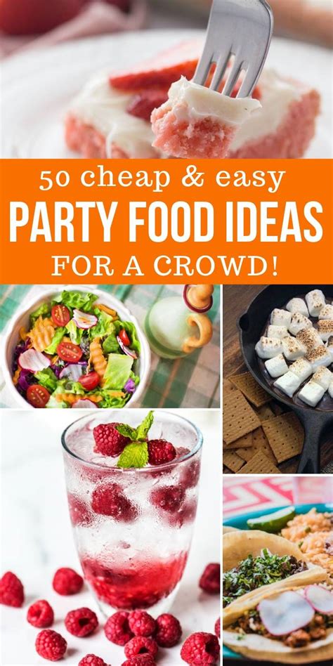 50 Cheap Party Food Ideas for a Crowd! - Passion For Savings