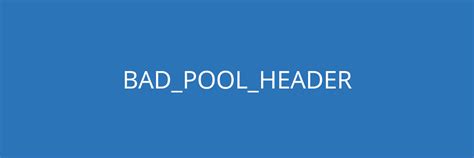 BAD_POOL_HEADER Blue Screen Error: How to Fix? - Valibyte