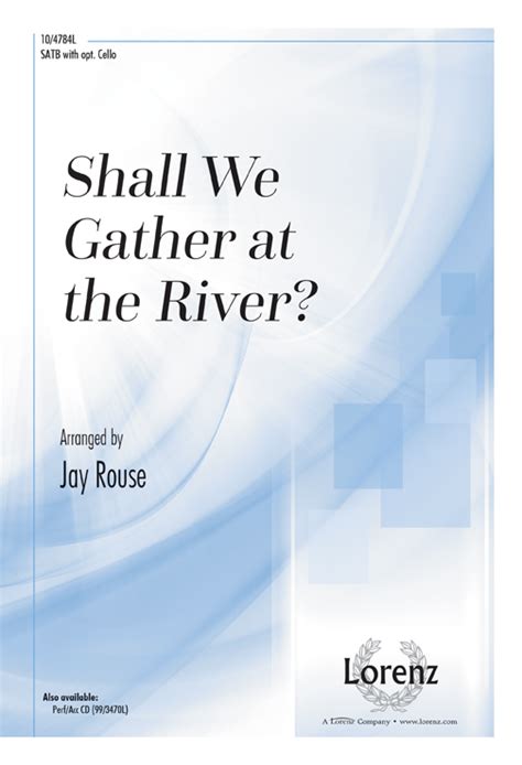 Shall We Gather at the River?