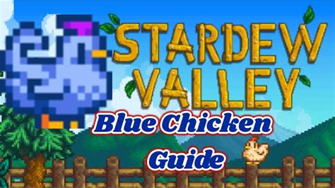 Stardew Valley : How to get a Blue Chicken ♥ (Outdated) - YouTube