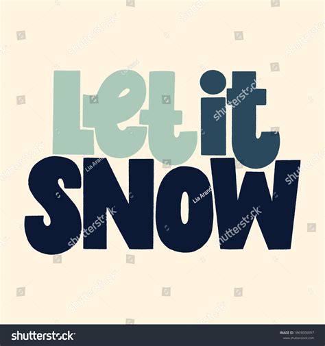 Let Snow Hand Drawn Lettering Quote Stock Vector (Royalty Free ...