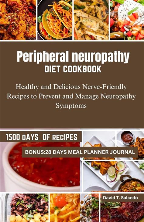 Peripheral neuropathy diet cookbook: Healthy and Delicious Nerve-Friendly Recipes to Prevent and ...