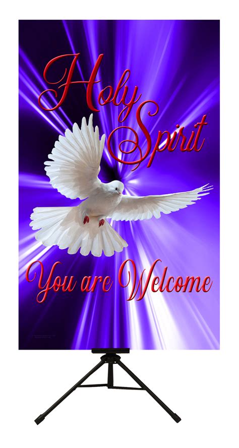 Holy Spirit You Are Welcome Vertical Banner | High Praise Banners