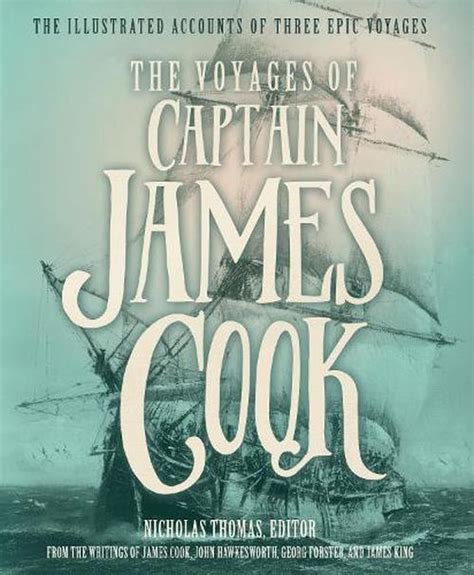 The Voyages of Captain James Cook: The Illustrated Accounts of Three ...