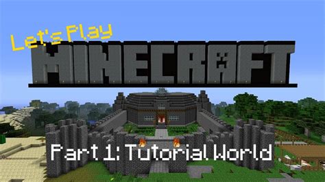 Let's Play: Minecraft - Tutorial World (Part 1) - YouTube