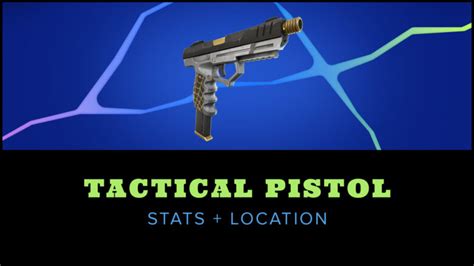 Fortnite Chapter 4 Tactical Pistol Stats & Location - Try Hard Guides