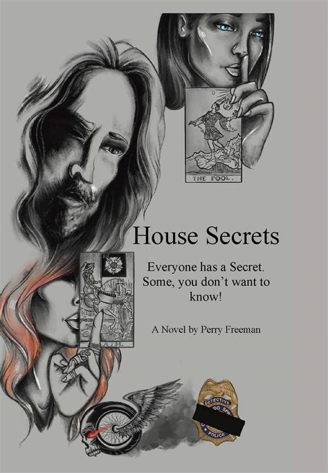 House Secrets: Everyone has a Secret. Some, you don’t want to know! by Perry Freeman | Goodreads