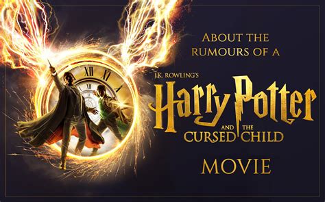 About the rumours of a Harry Potter and the Cursed Child Movie - The Rowling Library