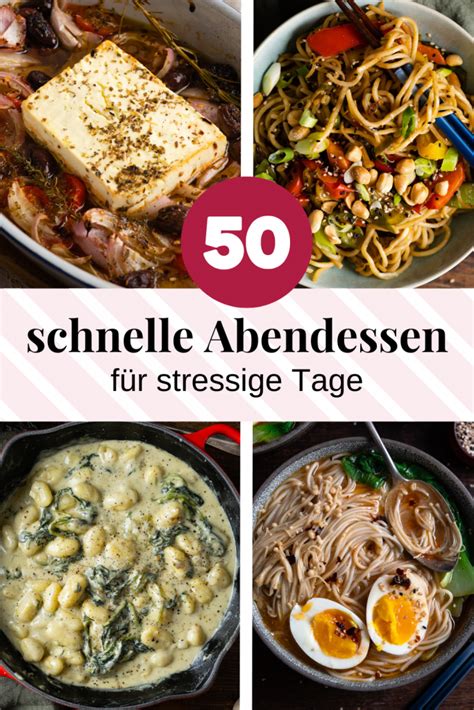 Abendessen Ideen - 50 schnelle Rezepte