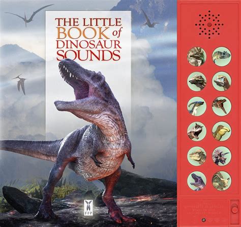 The Little Book of Dinosaur Sounds - Fine Feather Press