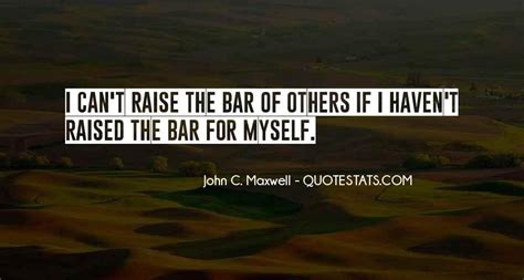 Top 52 Raise The Bar Quotes: Famous Quotes & Sayings About Raise The Bar