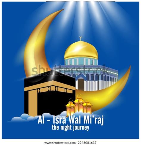 Al Isra Wal Miraj Islamic Background Stock Vector (Royalty Free) 2248081637 | Shutterstock