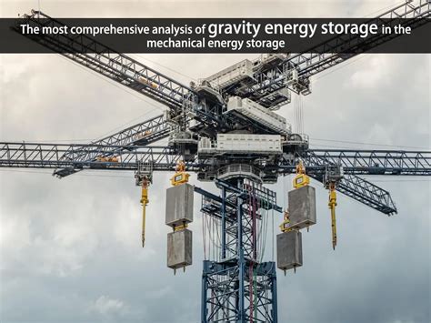 The most comprehensive analysis of gravity energy storage in the ...