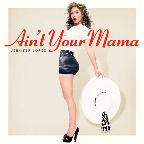 Jennifer Lopez, 'Ain't Your Mama' | Track Review - The Musical Hype