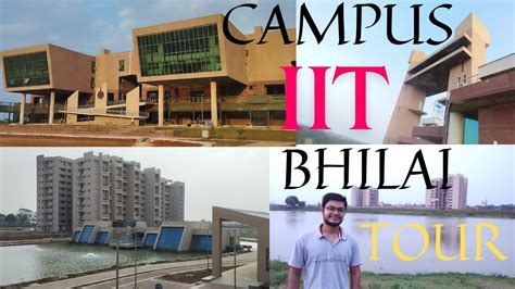 IIT BHILAI Campus Tour | Latest Video | Permanent Campus Tour | Everything Covered | Detailed ...