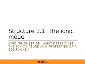 IB Chemistry S2.1 The Ionic Model by IBChem4U | TPT