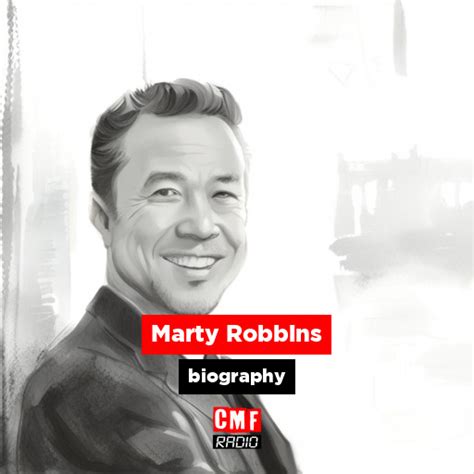 Marty Robbins - biography - CMF Radio