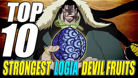 Top 10 Strongest Logia Devil Fruits in One Piece 2020 | One Piece Discussion - YouTube