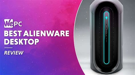 Best Alienware Desktop - Alienware Aurora Gaming PCs - WePC