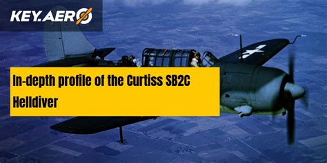 In-depth profile of the Curtiss SB2C Helldiver