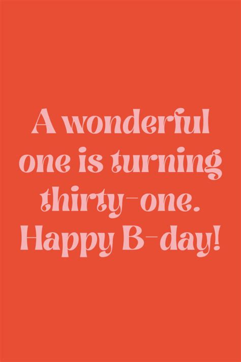 31 BEST 31st Birthday Quotes - Darling Quote