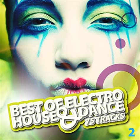 Play Best of Electro House & Dance by VARIOUS ARTISTS on Amazon Music