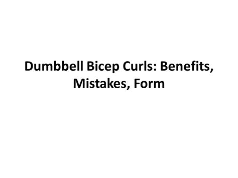 PPT – Benefits of Bicep Curls : Dumbbell Curl Variations PowerPoint presentation | free to ...