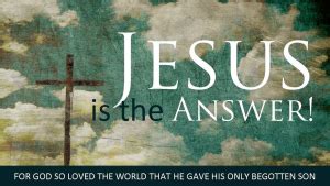 Jesus is The Answer - Bible Baptist Church