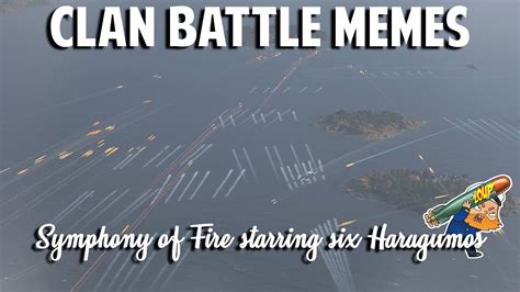 World of Warships Clan Battle Memes - Harugumo Symphony of Fire - YouTube