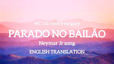 🇧🇷Parado no bailão(english lyrics) / Neymar Jr song // tiktok sound /// Chill MOOD channel ...