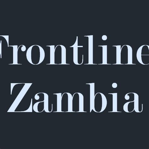 Get All Zambian Newspapers & Radio Stations in One Place | Frontlines Zambia Breaking News ...