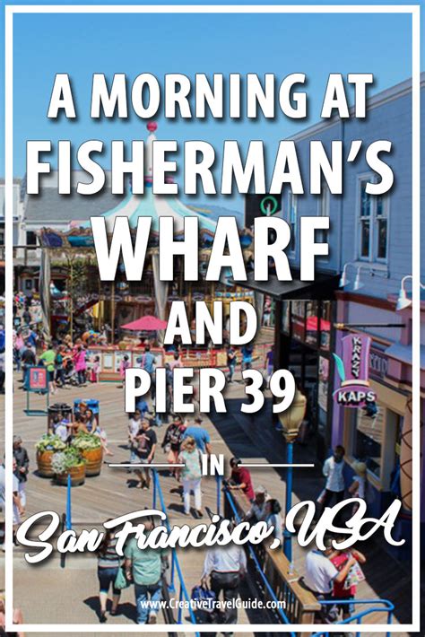 A Morning at Fisherman's Wharf and Pier 39 in San Francisco, USA ...