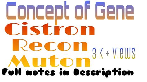 #cistron#muton#recon Concept of Gene and Cistron, Muton, Recon - YouTube