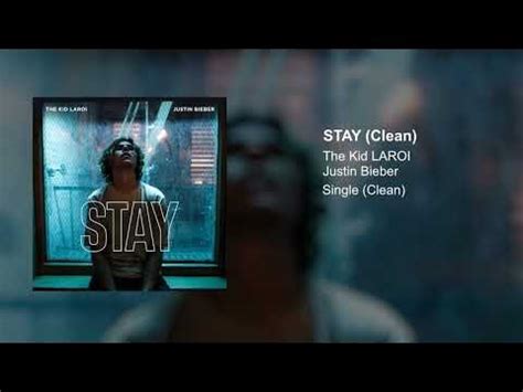 The Kid LAROI, Justin Bieber - Stay (Clean Version) - YouTube Music