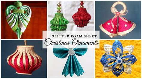 6 EASY Glitter Foam Sheet Christmas Ornaments - YouTube