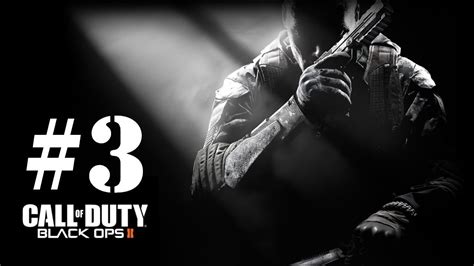 Call Of Duty: Black Ops 2 Campaign Walkthrough Part 3 - YouTube