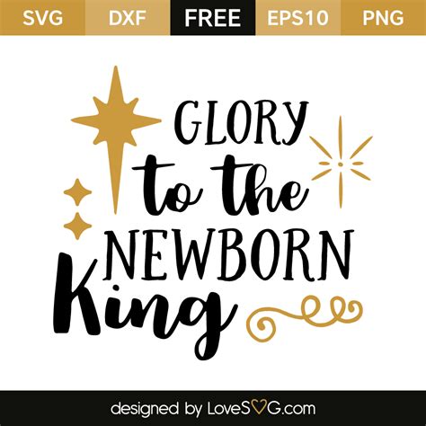 Glory To The Newborn King - Lovesvg.com