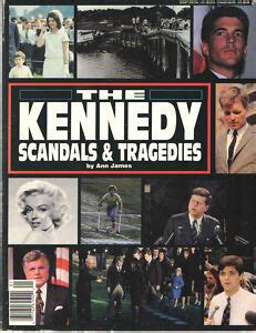 The Kennedy Scandals and Tragedies by Ann James | Goodreads