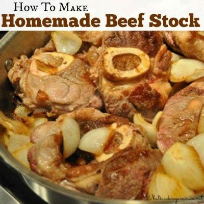 Homemade Beef Stock Recipe, Whats Cooking America