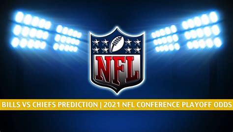 Bills vs Chiefs Predictions / Odds | AFC Conference Championship 2021