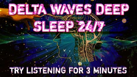 {Try listening for 3 Minutes} Delta Waves Deep Sleep 24/7 Relaxing ...