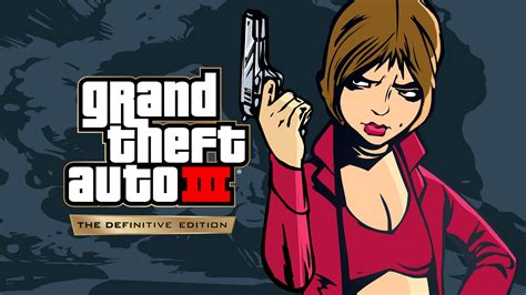 Grand Theft Auto III – The Definitive Edition Coming Soon - Epic Games Store