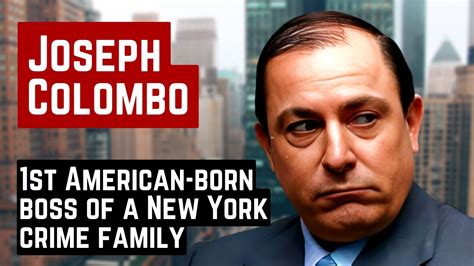 JOSEPH COLOMBO THE FIRST AMERICAN-BORN NEW YORK CRIME FAMILY BOSS - YouTube