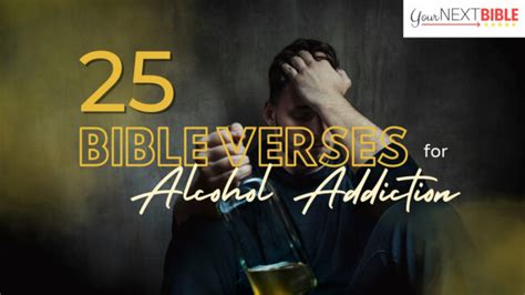 25 Bible Verses for Alcohol Addiction - Your Next Bible