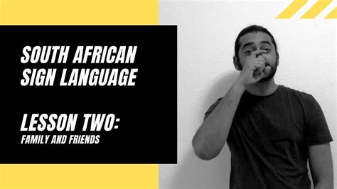 South African Sign Language Lesson Two: Family and Friends - YouTube